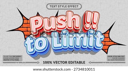 Editable text effect vector “Push to Limit” features bold 3D lettering with intense energy, expressing determination, strength, and motivation for sports and action visuals.
