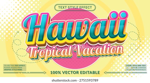 Editable text effect vector “Hawaii Tropical Vacation” features bold vibrant lettering with tropical vibes, perfect for summer travel, beach holidays, and island promotions.