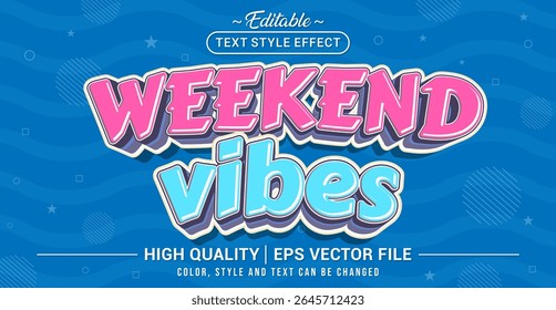 Editable text effect vector with Weekend Vibes theme in bold and fun 3D style – perfect for social media posts, summer event flyers, lifestyle blogs, and playful weekend promotions