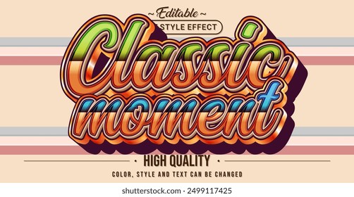 Editable text style effect - Classic Moment text style theme.