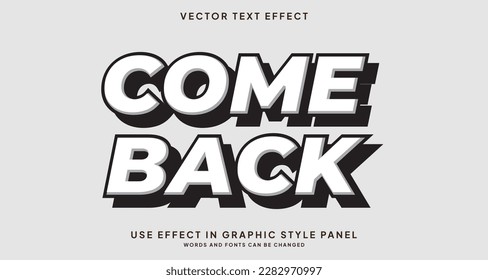 Editable text style effect - Come Back text style theme.