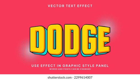 Editable text style effect - Dodge text style theme.