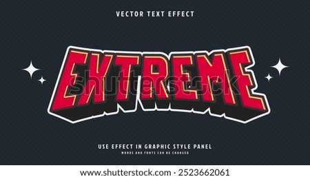 Editable text style effect - Extreme text style theme. for your project