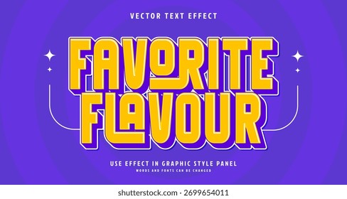Editable text style effect - Favorite Flavour text style theme. for your project