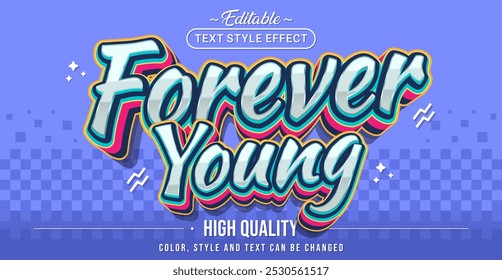 Editable text style effect - Forever Young text style theme.