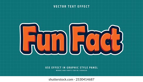 Editable text style effect - Fun Fact text style theme. for your project