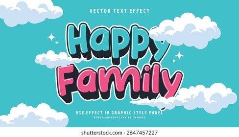 Editable text style effect - Happy Family text style theme. for your project