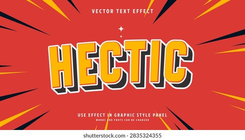 Editable text style effect - Hectic text style theme. for your project