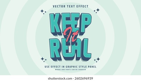 Editable text style effect - Keep It Real text style theme. for your project