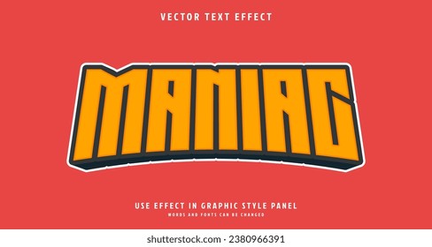 Editable text style effect - Maniac text style theme. for your project