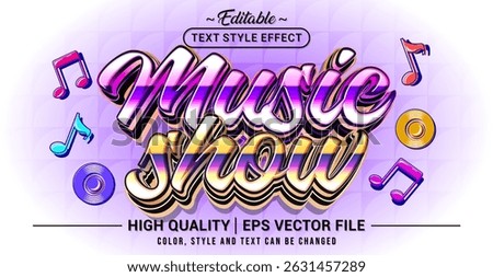 Editable text style effect - Music Show text style theme. Vector text style illustration template.