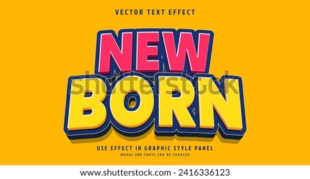 Editable text style effect - New Born text style theme. for your project
