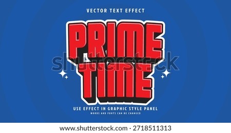 Editable text style effect - Prime Time text style theme. for your project