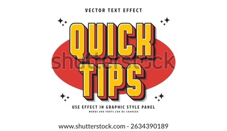 Editable text style effect - Quick Tips text style theme. for your project