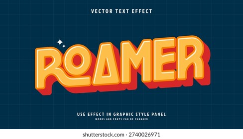 Editable text style effect - Roamer text style theme. for your project