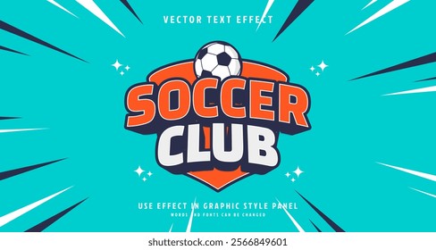 Editable text style effect - Soccer Club text style theme. for your project