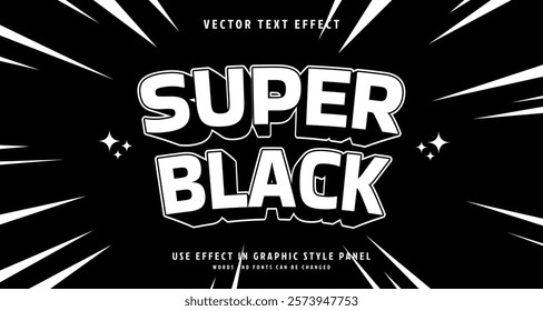 Editable text style effect - Super Black text style theme. for your project