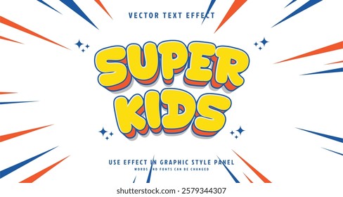 Editable text style effect - Super Kids text style theme. for your project