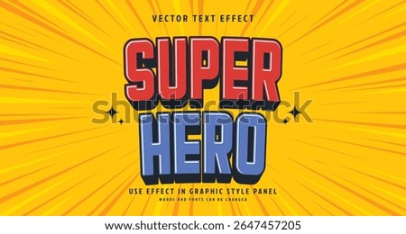 Editable text style effect - Super Hero text style theme. for your project
