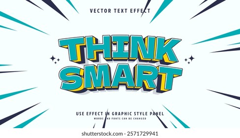 Editable text style effect - Think Smart text style theme. for your project
