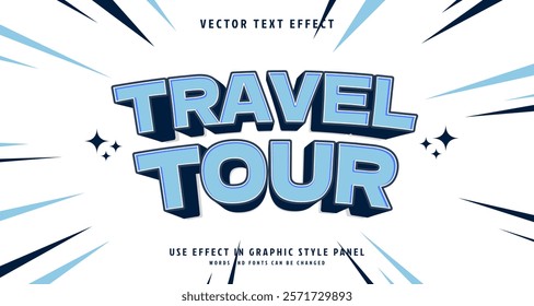 Editable text style effect - Travel Tour text style theme. for your project