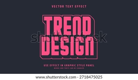Editable text style effect - Trend Design text style theme. for your project