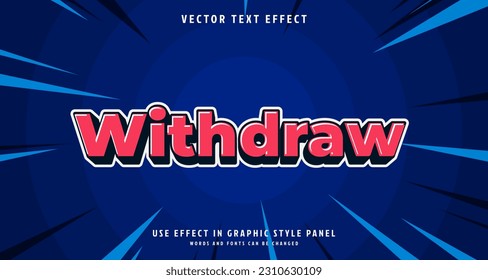 Editable text style effect - Withdraw text style theme.