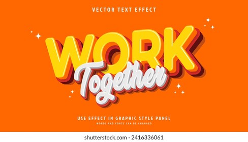 Editable text style effect - Work Together text style theme. for your project