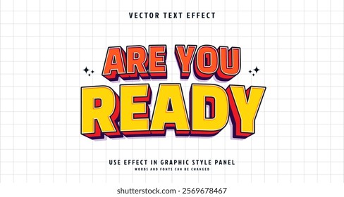Editable text style effect - Are You Ready text style theme. for your project