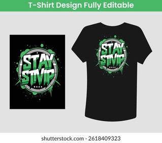 Editable T-Shirt Design - "Stay Stimp" Green and Black Graphic