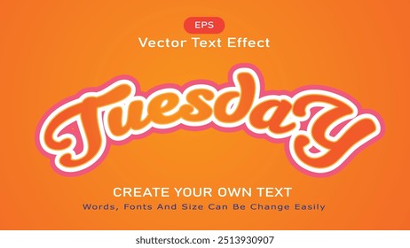 Editable Tuesday 3D Text Effects Vector Illustration, Tuesday Colorful 3D Text Effects Abstract Style Logo