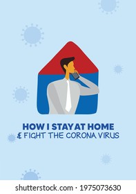 Editable vector of corona virus prevention by staying at home , awareness social media campaign,  man working from home and supporting the pandemic cause