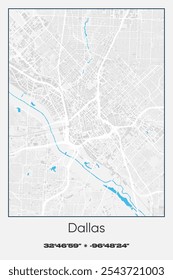 Editable vector poster map of Dallas,Texas, showcasing detailed street layouts, main roads, neighborhoods, and landmarks in Gray, white, blue colors.