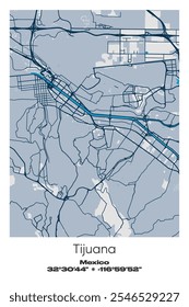 Editable vector poster map of Tijuana, Mexico, showcasing detailed street layouts, main roads, neighborhoods, and landmarks in Blue, Gray, Yellow, Olive colors.