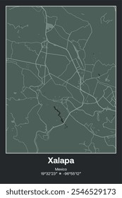 Editable vector poster map of Xalapa, Mexico, showcasing detailed street layouts, main roads, neighborhoods, and landmarks in Dark gray, Gray, Green, gray-green colors.