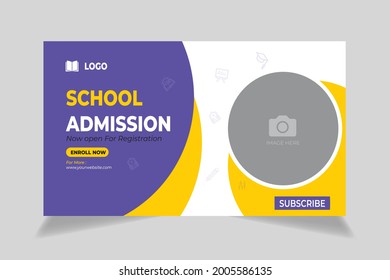 Editable video thumbnail and web banner design. school education admission customizable video thumbnail cover photo fully editable for social media. Customizable web banner template and thumbnail