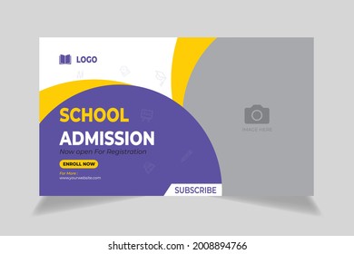 Editable video thumbnail and web banner design. school education admission customizable video thumbnail cover photo fully editable for social media. Customizable web banner template and thumbnail