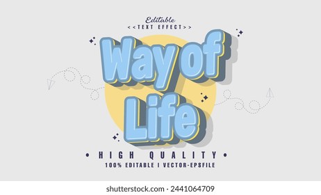 editable way of life text effect.typhography logo