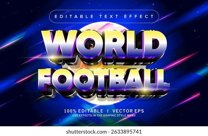 editable world football 3d vector text effect with modern style design