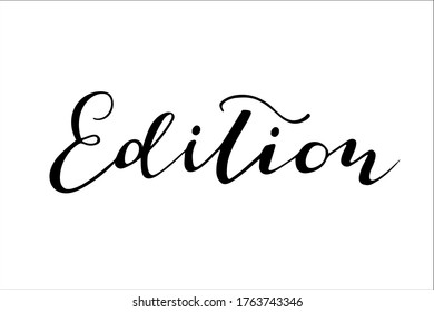 Edition word hand lettering vector isolated on white background