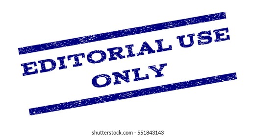 Editorial Use Only watermark stamp. Text tag between parallel lines with grunge design style. Rubber seal stamp with dust texture. Vector navy blue color ink imprint on a white background.