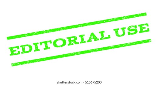 Editorial Use watermark stamp. Text tag between parallel lines with grunge design style. Rubber seal stamp with dust texture. Vector light green color ink imprint on a white background.