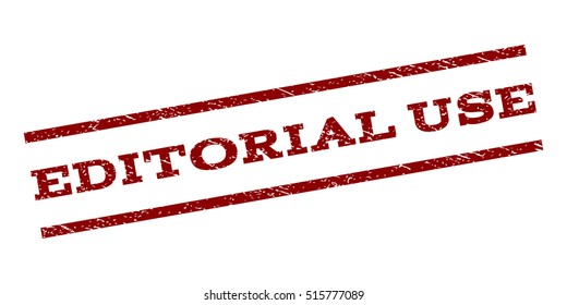 Editorial Use watermark stamp. Text caption between parallel lines with grunge design style. Rubber seal stamp with scratched texture. Vector dark red color ink imprint on a white background.