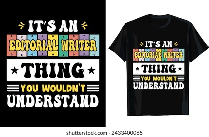 It's a editorial writer thing you wouldn't understand T-shirt design. T-shirt template