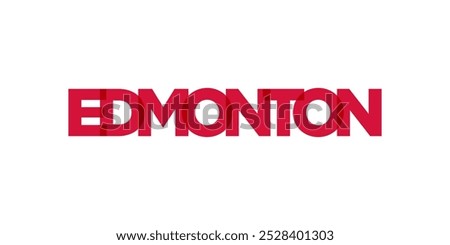 Edmonton in the Canada emblem. The design features a geometric style, vector illustration with bold typography in a modern font. The graphic slogan lettering.