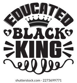 Educated Black King T-Shirt Design Vector File