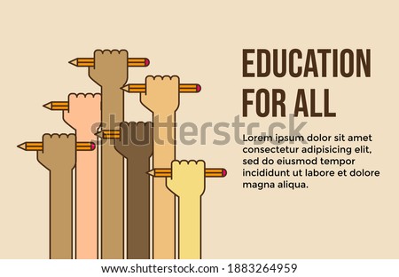 Education for all vector banner or poster. This design use hand and pencil. Suitable for human rights.