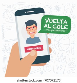 Education background with smartphone. "Back to school, the class begins. Welcome" written in Spanish. Male teacher. Vector illustration.