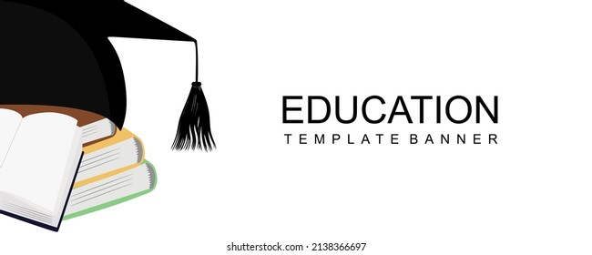 Education banner template vector illustration. Books and Square academic cap. Graduation Ceremony template banner or poster with place for text. Education concept. Vector illustration