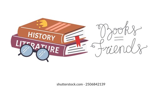 Education concept design with books of literature and history. Books are friends graphic print. Reading cute calligraphic lettering short phrase. Hobby and leisure hand drawn flat vector illustration